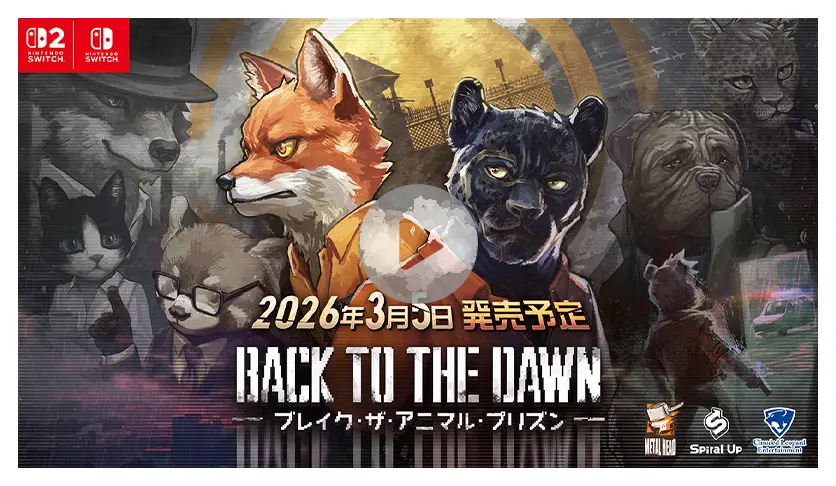 Back to the Dawn ~ブレイク･ザ･アニマル･プリズン~